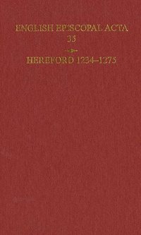 bokomslag English Episcopal Acta 35, Hereford 1234-1275