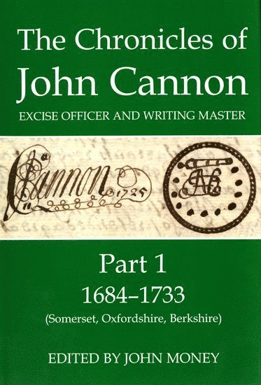 The Chronicles of John Cannon, Excise Officer and Writing Master, Part 1 1