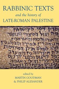 bokomslag Rabbinic Texts and the History of Late-Roman Palestine