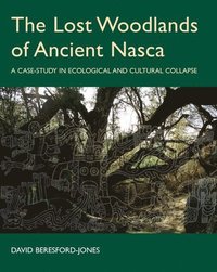 bokomslag The Lost Woodlands of Ancient Nasca