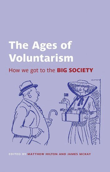 Hilton, Matthew Hilton, James McKay - The Ages of Voluntarism, Häftad