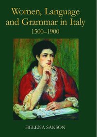 bokomslag Women, Language and Grammar in Italy, 1500-1900