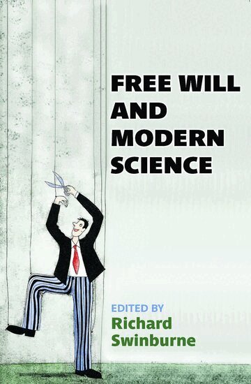 Swinburne, Richard Swinburne - Free Will and Modern Science, Häftad