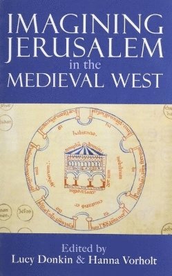 bokomslag Imagining Jerusalem in the Medieval West