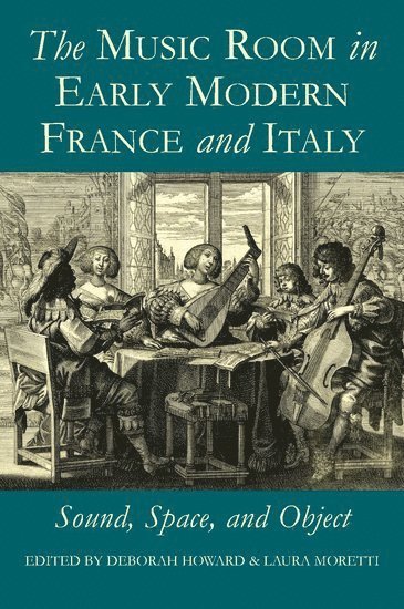 The Music Room in Early Modern France and Italy 1