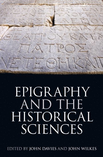 Epigraphy and the Historical Sciences 1