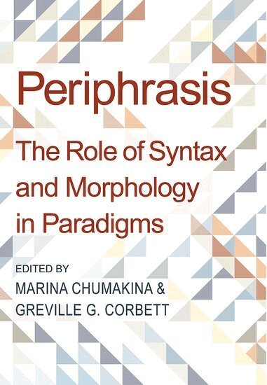 Marina Chumakina, Greville Corbett - Periphrasis, Inbunden
