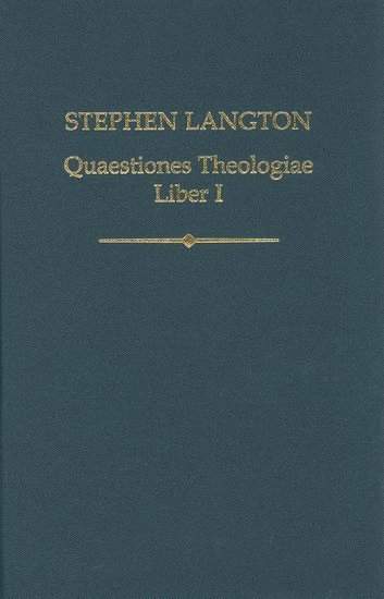 Stephen Langton, Quaestiones Theologiae 1