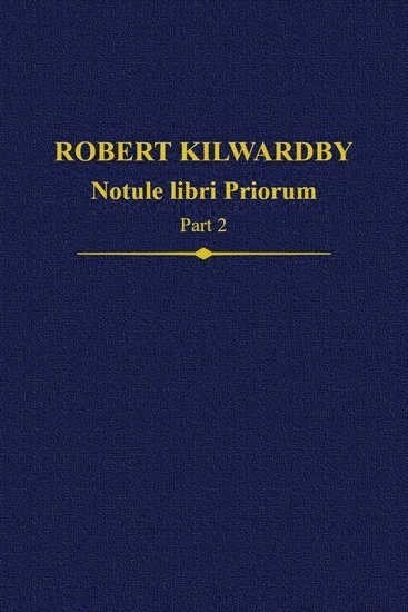 bokomslag Robert Kilwardby, Notule libri Priorum, Part 2