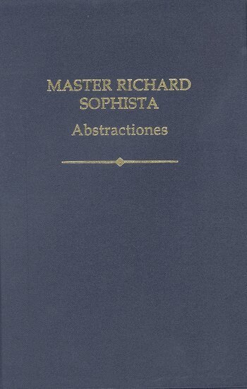 Sten Ebbesen, Mary Sirridge, E. Jennifer Ashworth - Master Richard Sophista: Abstractiones, Inbunden