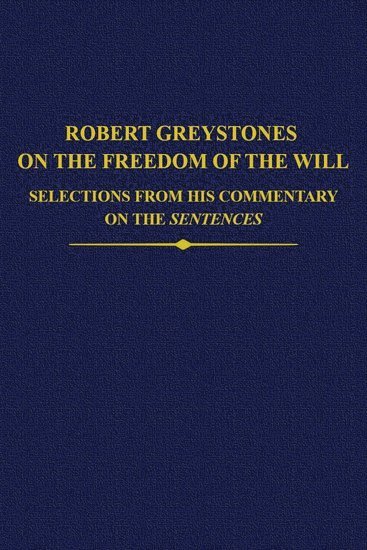 Robert Greystones on the Freedom of the Will 1