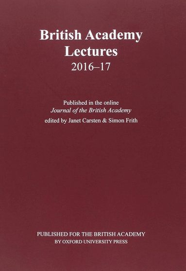 Janet Carsten, Simon Frith - British Academy Lectures, 2016-17, Häftad