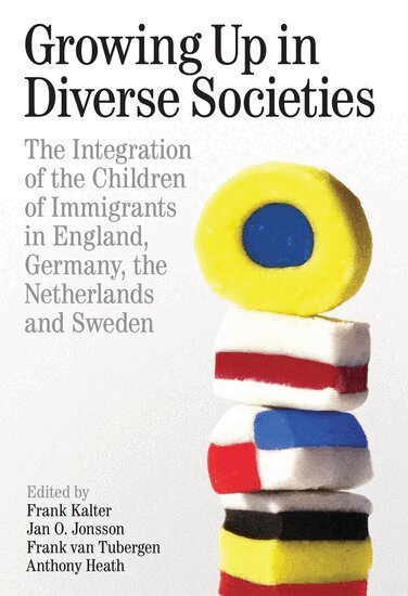 Kalter, Frank Kalter, Jan O. Jonsson, Frank van Tubergen, Anthony Heath - Growing up in Diverse Societies, Inbunden