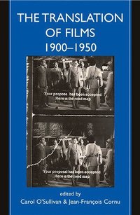 bokomslag The Translation of Films, 1900-1950