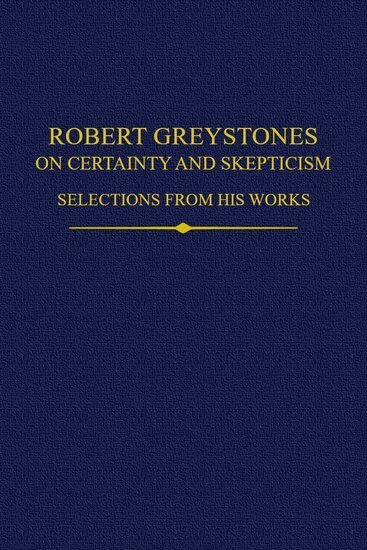 Robert Andrews, Jennifer Ottman, Mark Henninger - Robert Greystones on Certainty and Skepticism, Inbunden