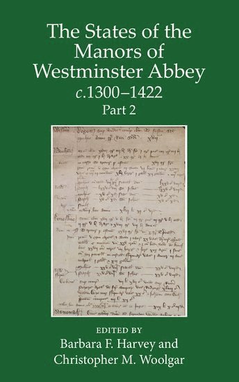 The States of the Manors of Westminster Abbey c.1300 to 1422 Part 2 1