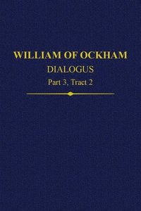 bokomslag William of Ockham, Dialogus
