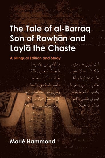 bokomslag The Tale of al-Barr?q Son of Raw??n and Layl? the Chaste