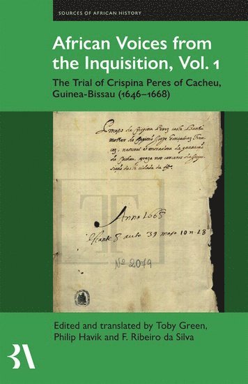 African Voices from the Inquisition, Vol. 1 1