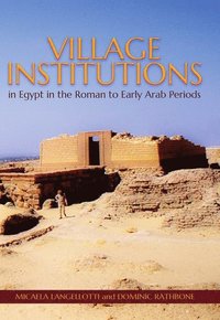 bokomslag Village Institutions in Egypt in the Roman to Early Arab Periods