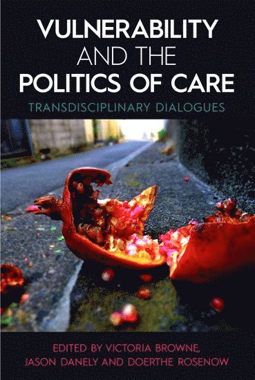 bokomslag Vulnerability and the Politics of Care