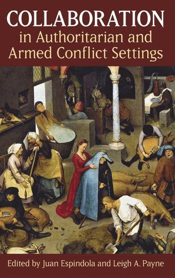 Collaboration in Authoritarian and Armed Conflict Settings 1