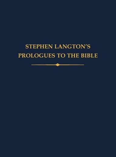 Mark J. Clark, Joshua Benson, Mark Clark - Stephen Langton's Prologues to the Bible, Inbunden