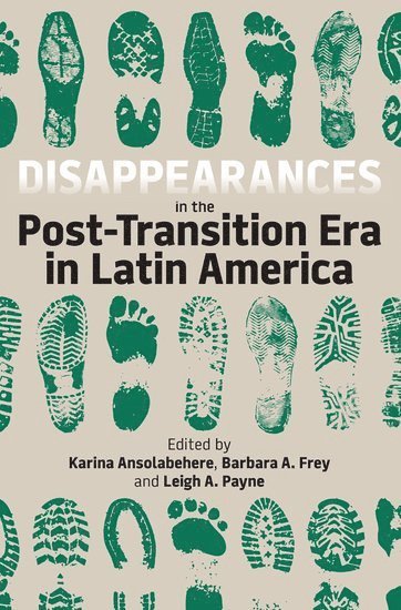 bokomslag Disappearances in the Post-Transition Era in Latin America