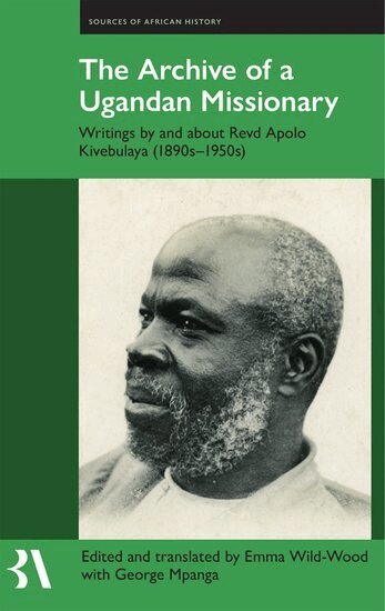 Emma Wild-Wood - The Archive of a Ugandan Missionary, Inbunden