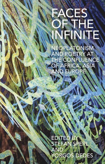 Stefan Sperl, Yorgos Dedes, Stefan Sperl, Yorgos Dedes, Stefan (SOAS) Sperl, Yorgos (SOAS) Dedes - Faces of the Infinite, Inbunden