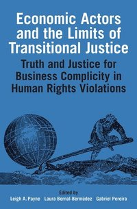 bokomslag Economic Actors and the Limits of Transitional Justice