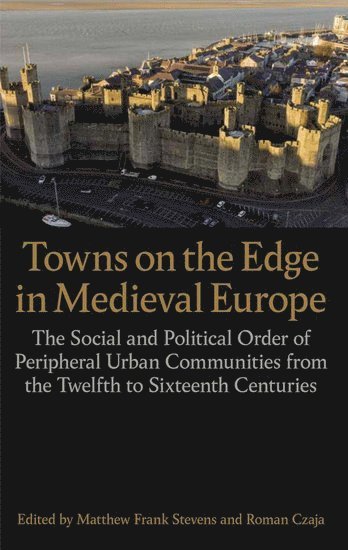 Towns on the Edge in Medieval Europe 1