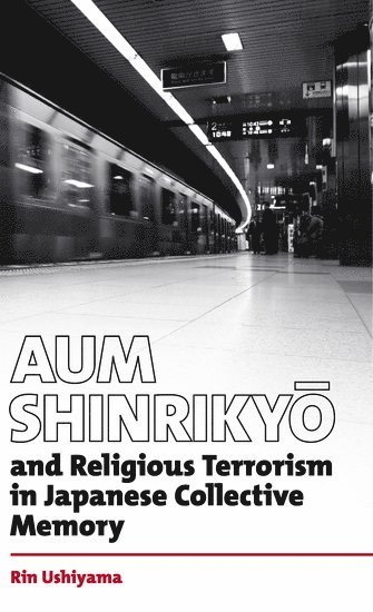 Aum Shinrikyo and religious terrorism in Japanese collective memory 1