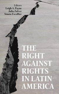 bokomslag The Right against Rights in Latin America
