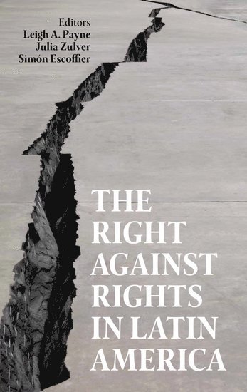 The Right against Rights in Latin America 1