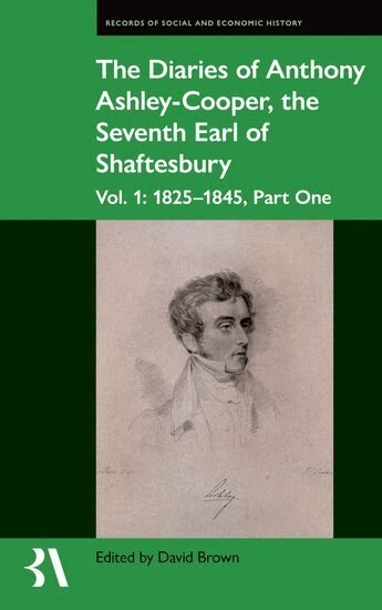Brown, David Brown - The Diaries of Anthony Ashley-Cooper, the Seventh Earl of Shaftesbury, Inbunden