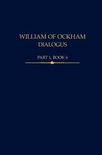 bokomslag William of Ockham, Dialogus Part 1, Book 6