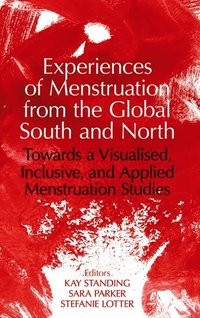 bokomslag Experiences of Menstruation from the Global South and North