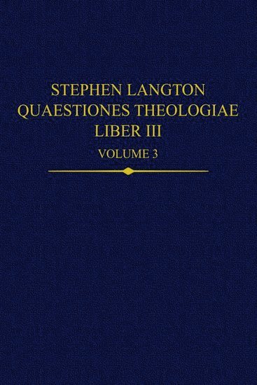 Magdalena Bieniak, Andrea Nannini, University of Warsaw) Bieniak, Magdalena (Assistant Professor of Philosophy, Assistant Professor of Philosophy, Lugano) Nannini, Andrea (Researcher, Researcher, Istituto di Storia della Teologia - Stephen Langton, Quaestiones Theologiae, Inbunden