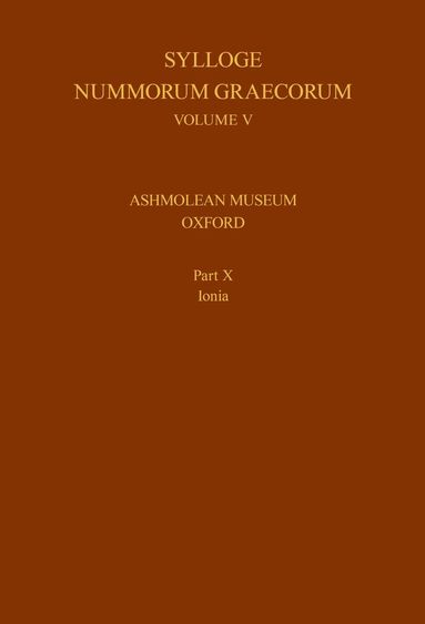 bokomslag Sylloge Nummorum Graecorum, Volume V, Ashmolean Museum, Oxford. Part X, Ionia