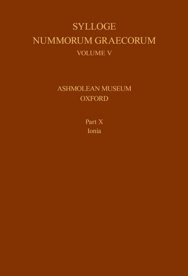 Sylloge Nummorum Graecorum, Volume V, Ashmolean Museum, Oxford. Part X, Ionia 1