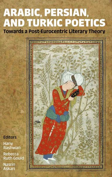 bokomslag Arabic, Persian, and Turkic Poetics