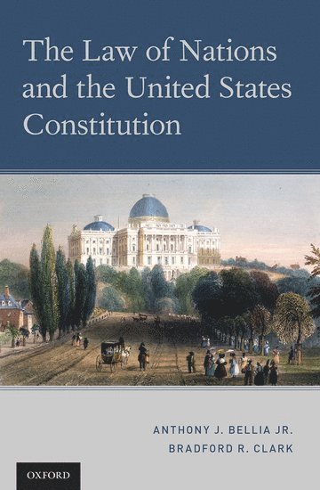 bokomslag The Law of Nations and the United States Constitution