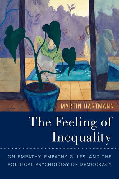 Martin Hartmann - The Feeling of Inequality, Inbunden