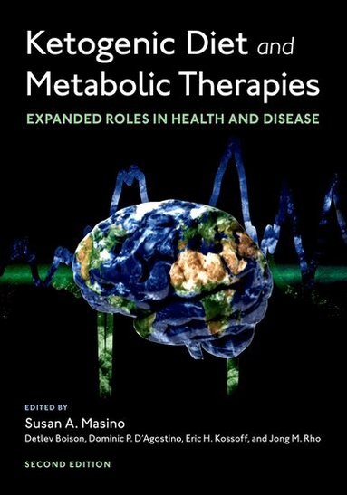 Susan A. Masino - Ketogenic Diet and Metabolic Therapies, Häftad