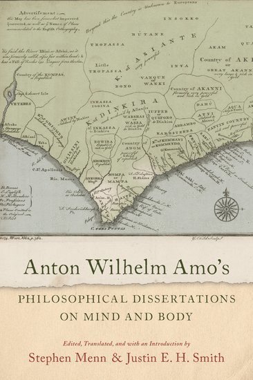 bokomslag Anton Wilhelm Amo's Philosophical Dissertations on Mind and Body