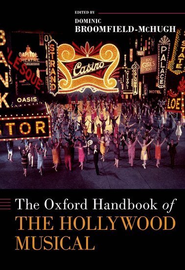 Dominic Broomfield-McHugh - The Oxford Handbook of the Hollywood Musical, Inbunden