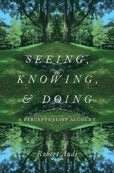 bokomslag Seeing, Knowing, and Doing