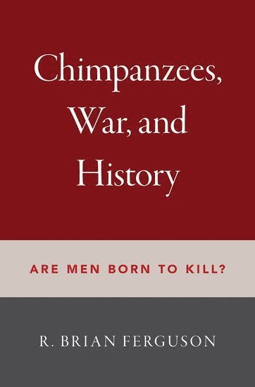 Chimpanzees, War, and History 1