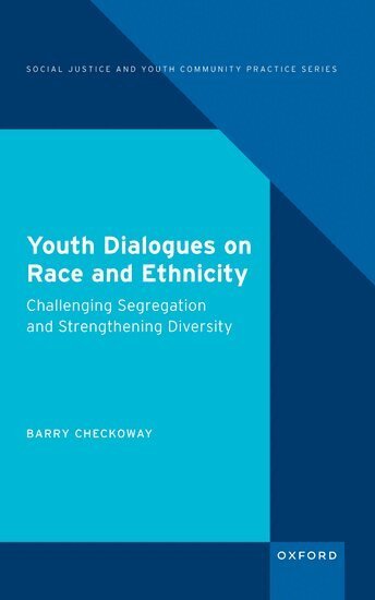 Barry Checkoway - Youth Dialogues on Race and Ethnicity, Inbunden